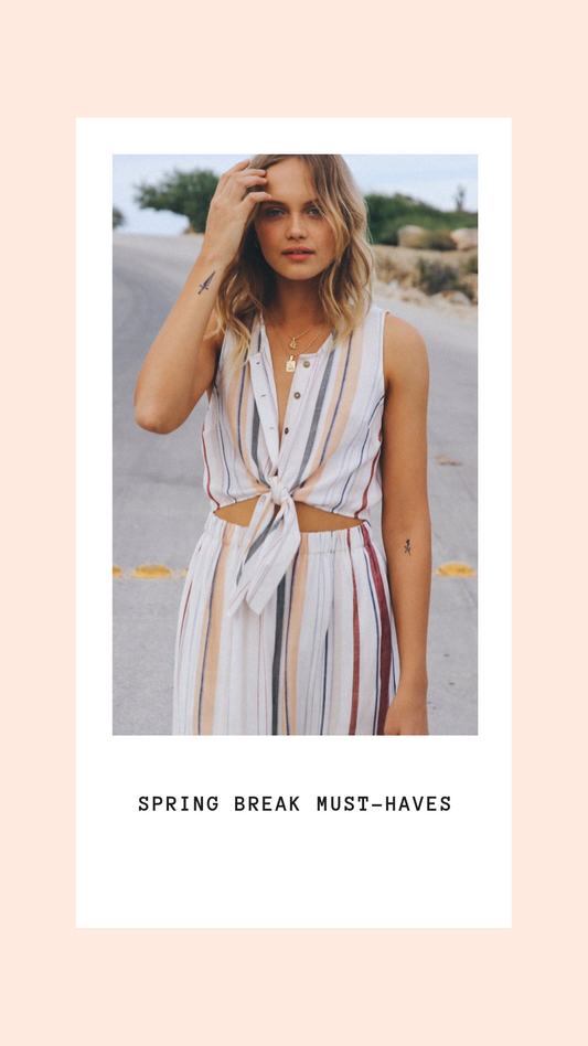 Spring Break Must-Haves
